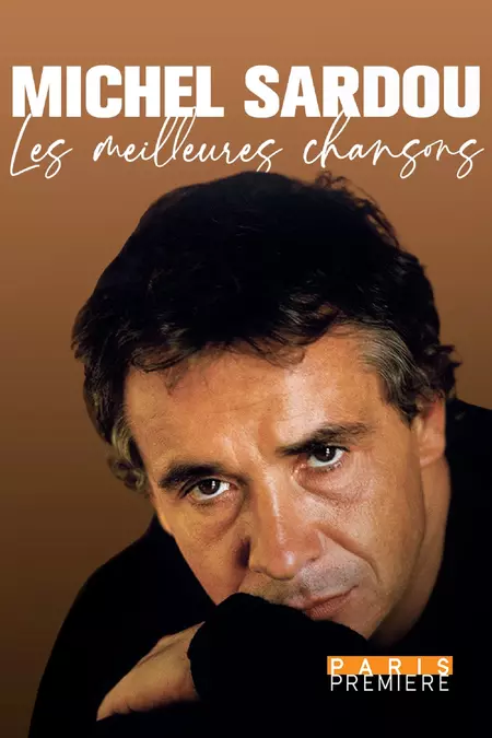 Michel Sardou, les meilleures chansons