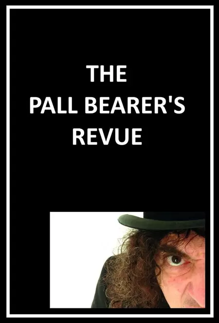 The Pall Bearer's Revue
