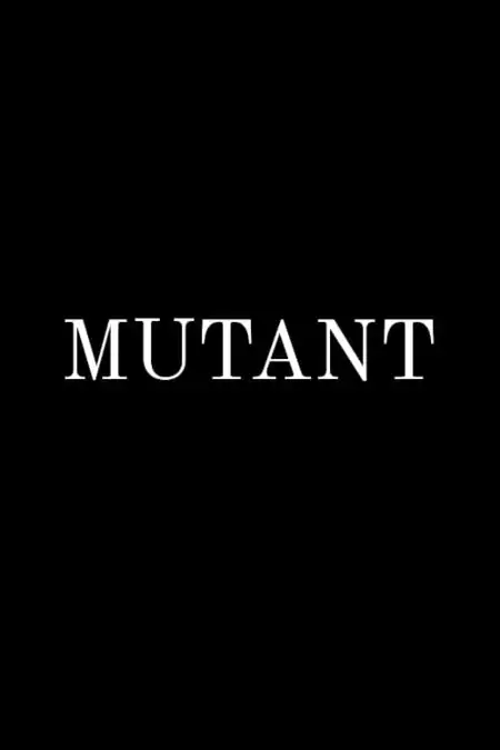 MUTANT