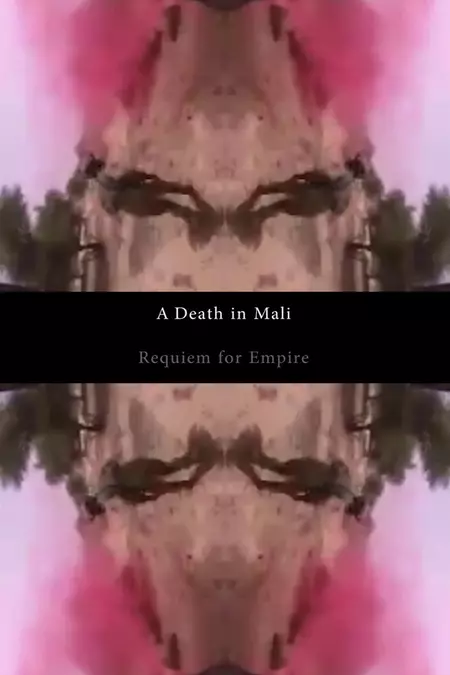 A Death in Mali - Requiem for Empire