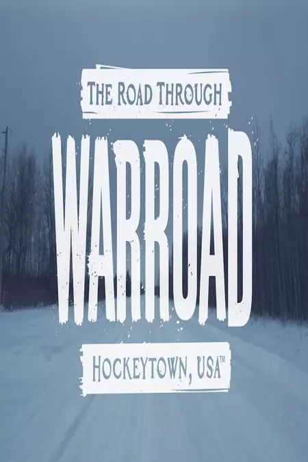 The Road Through Warroad