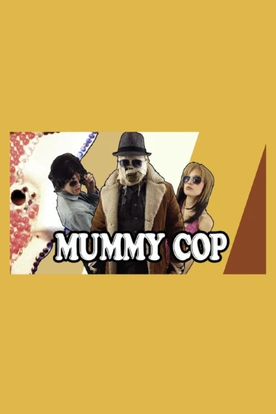 Mummy Cop That '70s Special