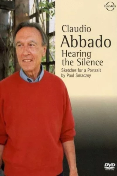 Claudio Abbado: Hearing the Silence
