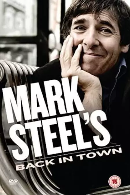 Mark Steel's Back In Town