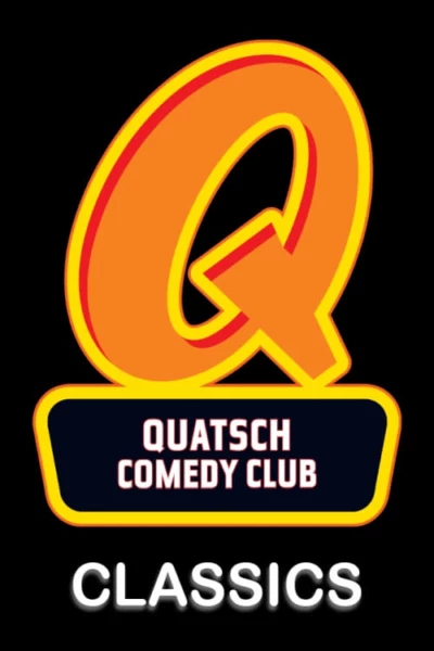 Quatsch Comedy Club Classics