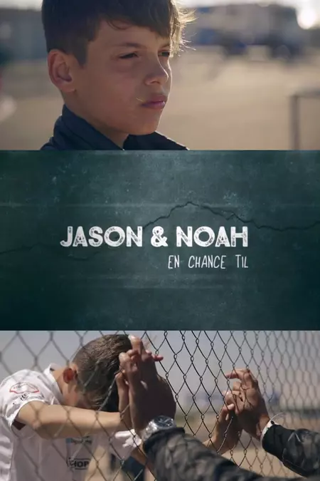 Jason and Noah - Another Chance