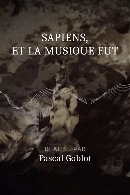 Sapiens, et la musique fut