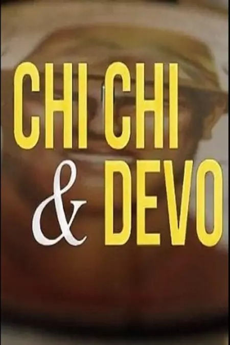 Chi Chi & Devo