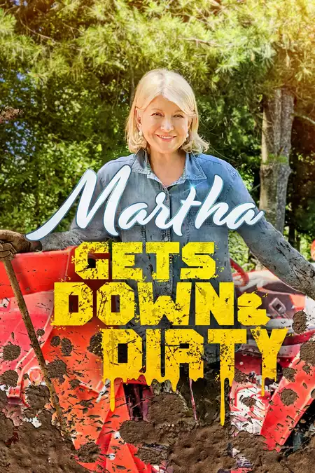 Martha Gets Down and Dirty