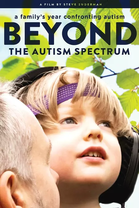 Beyond The Spectrum: A Family's Year Confronting Autism