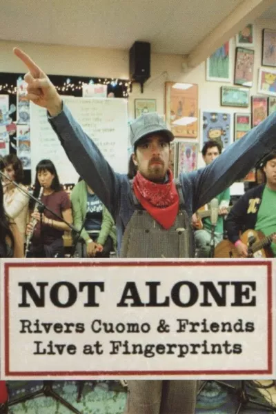 Not Alone: Rivers Cuomo & Friends Live At Fingerprints