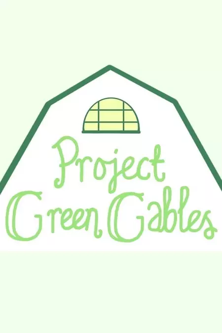 Project Green Gables