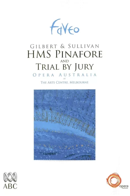 H.M.S. Pinafore and Trial By Jury