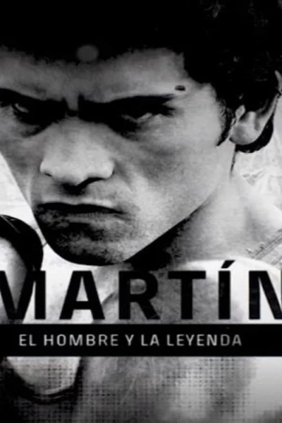 Martín, el hombre y la leyenda
