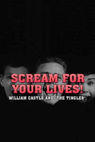 Scream For Your Lives: William Castle and 'The Tingler'