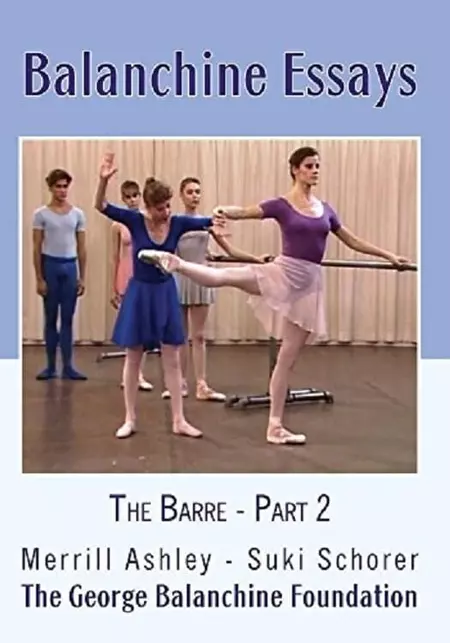 Balanchine Essays - The Barre