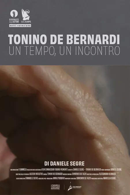 Tonino De Bernardi: One Time, One Encounter