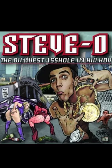Steve-O: The Dumbest Asshole in Hip Hop