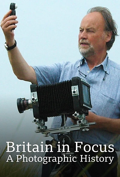 Britain in Focus: A Photographic History