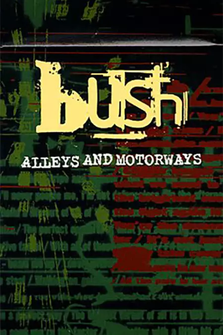 Bush: Alleys and Motorways