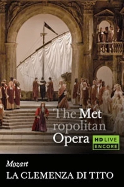 The Metropolitan Opera: La Clemenza di Tito