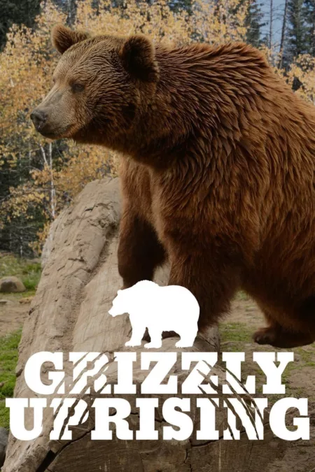 Grizzly Uprising