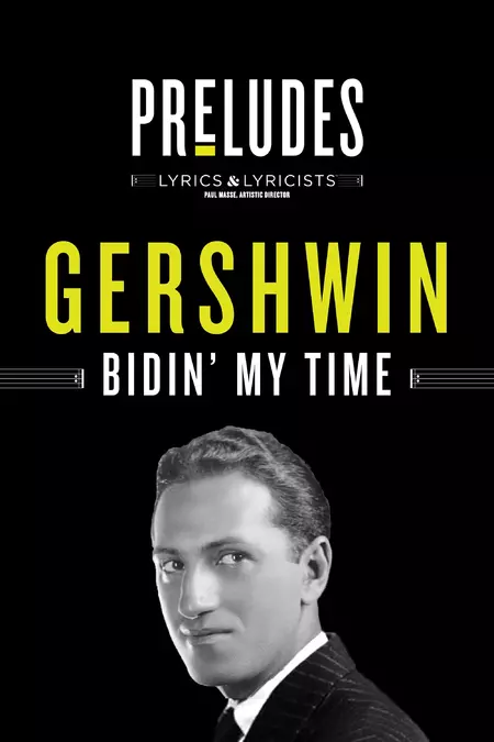 George Gershwin: Bidin' My Time