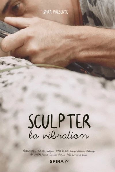 Sculpter la vibration