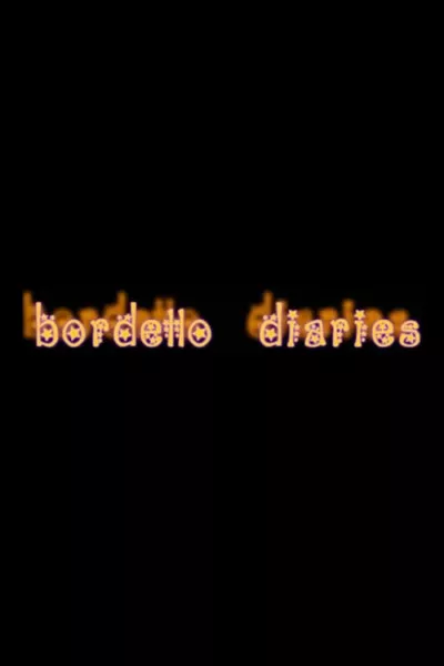 Bordello Diaries