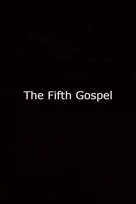 The Fifth Gospel