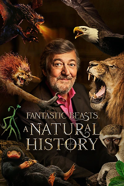 Fantastic Beasts: A Natural History