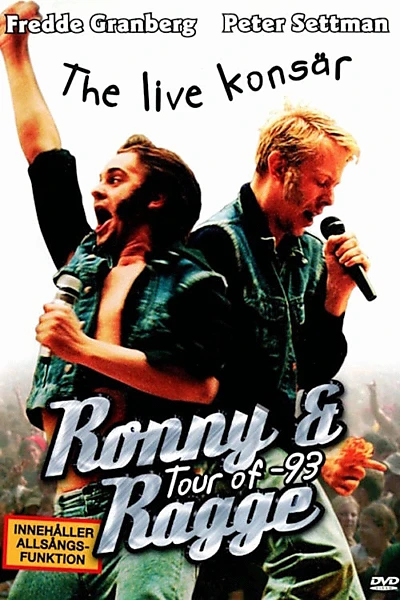 Ronny & Ragge - The Live konsär