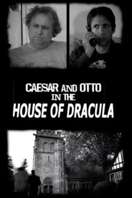 Caesar & Otto in the House of Dracula