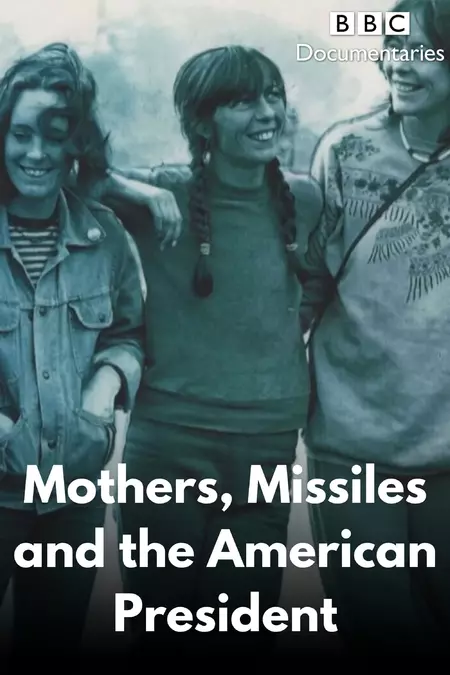Mothers, Missiles and the American President