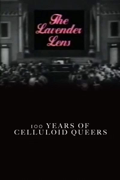 The Lavender Lens: 100 Years of Celluloid Queers