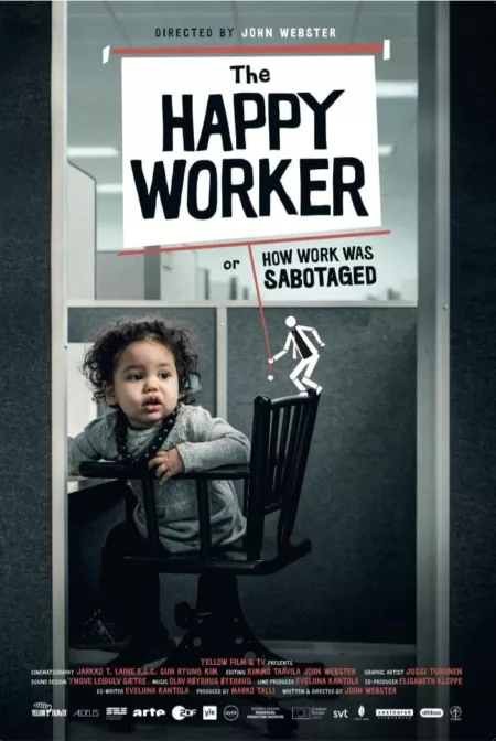 The Happy Worker - Or How Work Was Sabotaged
