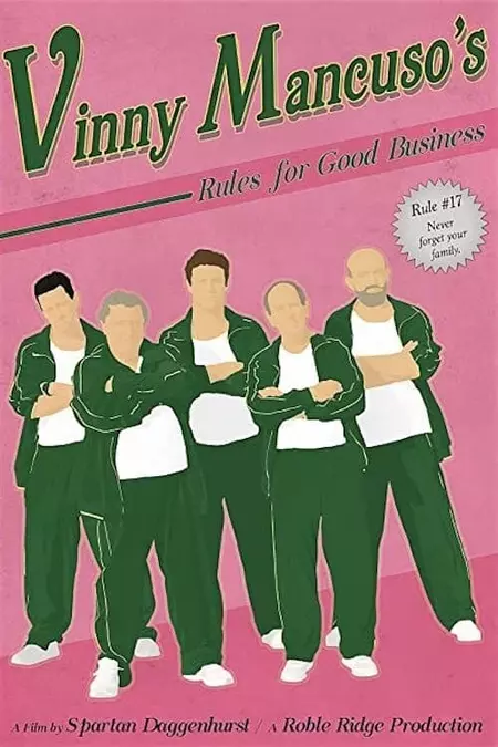 Vinny Mancuso's Rules for Good Business