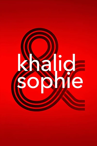 Khalid & Sophie