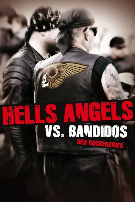 Hells Angels vs. Bandidos - Der Rockerkrieg