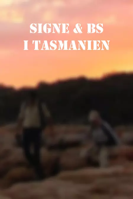 Signe & BS i Tasmanien