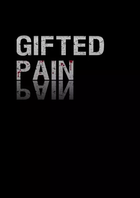 Gifted Pain