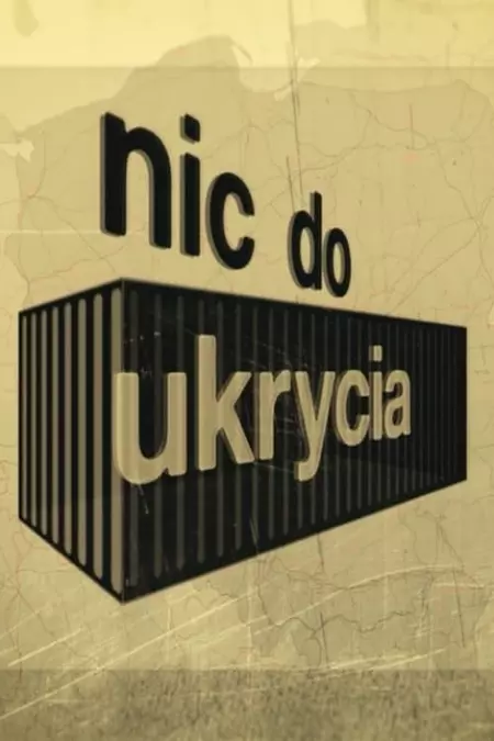 Nic do ukrycia