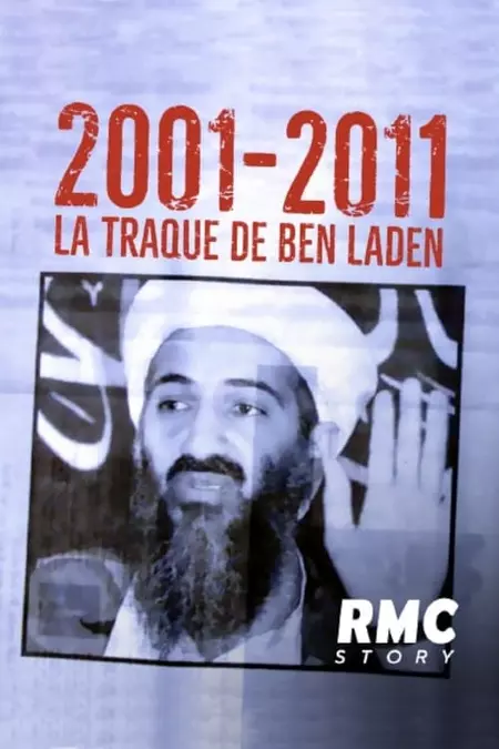 2001-2011: La traque de Ben Laden