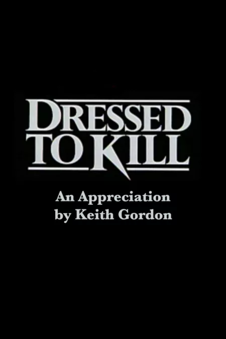 Dressed to Kill: An Appreciation by Keith Gordon