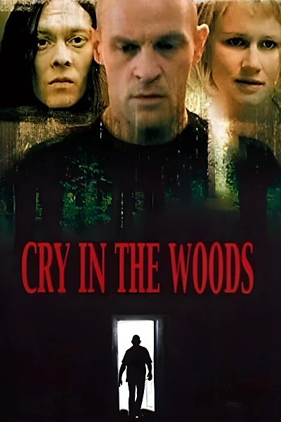 Cry in the Woods