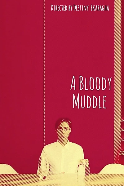 A Bloody Muddle