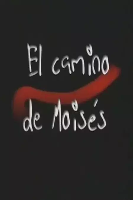 El camino de Moisés