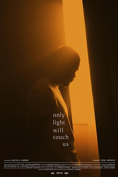 Only Light Will Touch Us