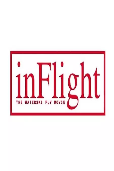 InFlight - The WaterSki Fly movie