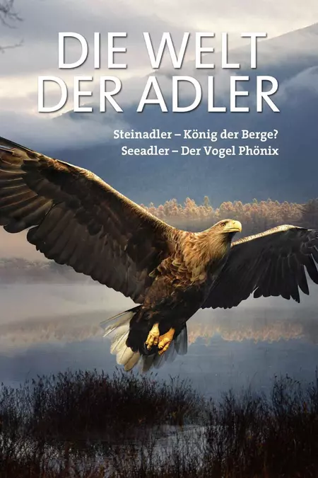 Die Welt der Adler